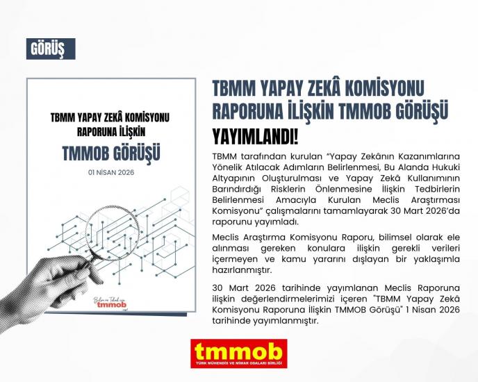 TBMM'NİN YAPAY ZEKÂ KOMİSYONU RAPORUNA İLİŞKİN TMMOB GÖRÜŞÜ